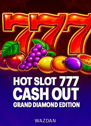ปกเกมสล็อต Hot Slot 777 Cash Out Grand Diamond Edition ค่าย Wazdan